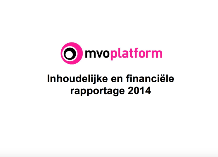 Jaarverslag 2014 van het MVO platform